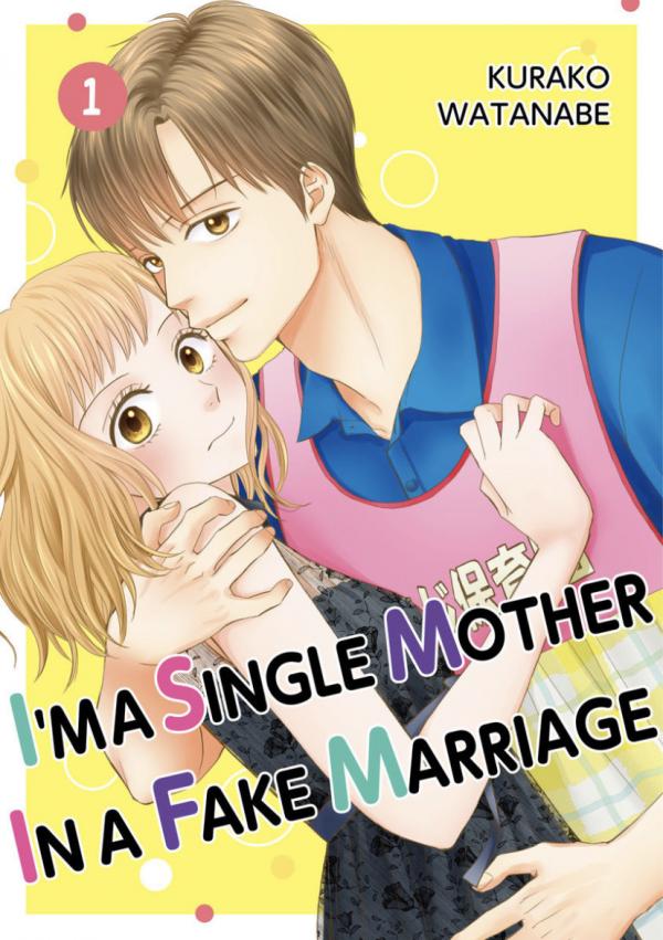 Single Mother no Koi wa Gisou Kekkon Kara Hajimaru